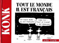 Tout le monde il est français