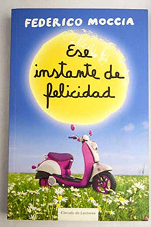 Ese Instante De Felicidad