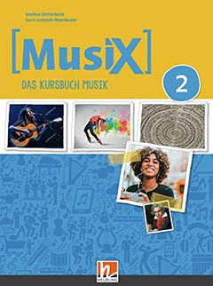 MusiX 2 (Ausgabe ab 2019) Schulbuch: Das Kursbuch Musik 2