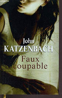 Faux coupable - John Katzenbach / Livre BE - EX06
