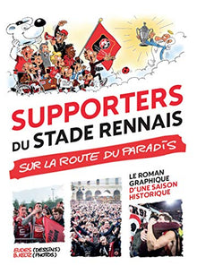 Supporters du stade rennais, sur la route du paradis