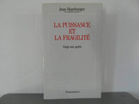La puissance et la fragilité