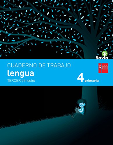 Cuaderno de lengua. 4 Primaria, 3 Trimestre. Savia - 9788467578492