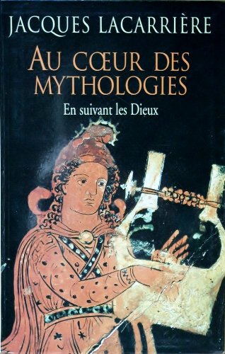 Au coeur des mythologies : En suivant les dieux