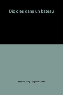 Dix oies dans un bateau