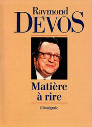 Matière à rire. L'intégrale.