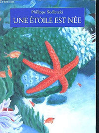 UNE ETOILE EST NEE