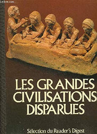 les grandes civilisations disparues