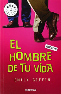 El hombre de tu vida (BEST SELLER)