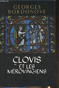 Clovis et les Mérovingiens