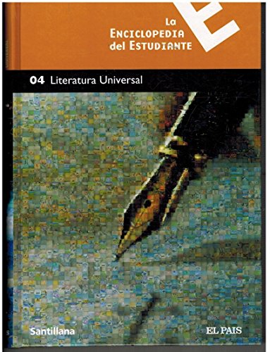 La Enciclopedia Del Estudiante 04. Literatura Universal
