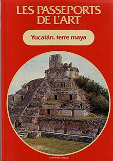Yucatàn, terre maya