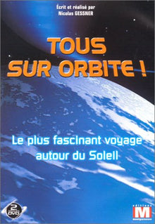 Tous sur orbite ! : L'intégrale en 2 DVD