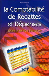 La comptabilité de recettes et dépenses - régime simplifié et super simplifié d'imposition