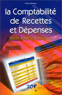 La comptabilité de recettes et dépenses - régime simplifié et super simplifié d'imposition