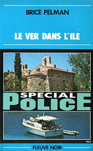 Le Ver dans l'île (Spécial police)