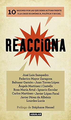 Reacciona: 10 razones por las que debes actuar frente a la crisis económica, política y soc (SIN CODIFICAR)