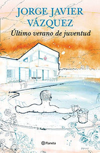 Último verano de juventud (Autores Españoles e Iberoamericanos)