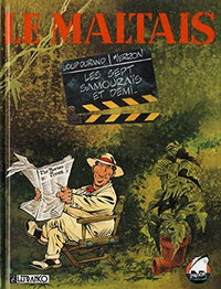 Le Maltais , Tome 2 : Les Sept Samouraïs et Demi
