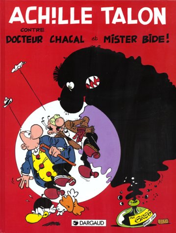 Achille Talon contre docteur Chacal et Mister Bide