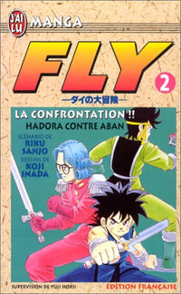 Fly, tome 2 : La Confrontation !! Hadora contre Aban