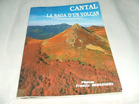 Cantal.: La saga d'un volcan