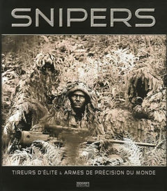 Snipers, tireurs d'élite et armes de précision du monde