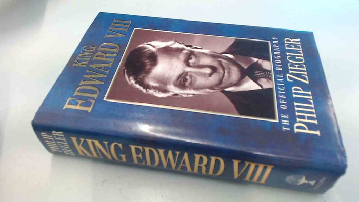 King Edward VIII: The Official Biography