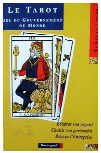Le tarot, jeu du gouvernement du monde