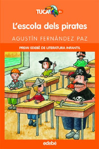 L'ESCOLA DELS PIRATES: 10 (TUCÀ TARONJA)