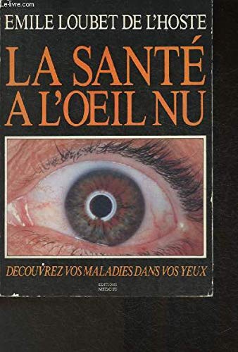 La santé à l'oeil nu