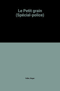 Le petit grain
