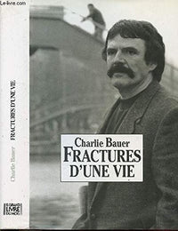 Fractures D'une Vie