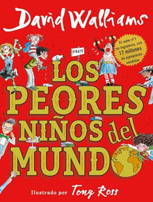 Los peores niños del mundo (Colección David Walliams)