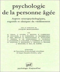 Psychologie de la personne âgée: Aspects neuropsychologiques, cognitifs et cliniques du vieillissement