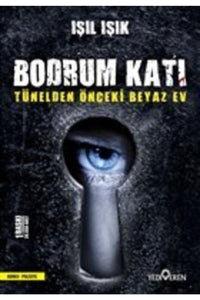 Bodrum Kati: Tünelden Önceki Beyaz Ev