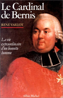 Le Cardinal de Bernis