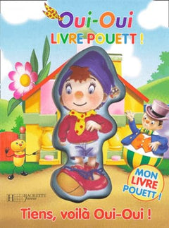 Tiens, voilà Oui-Oui !