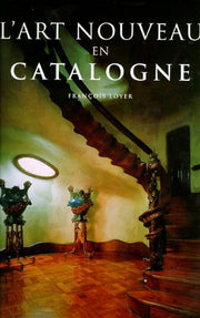 L'Art Nouveau en Catalogne