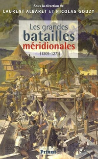 Les grandes batailles méridionales