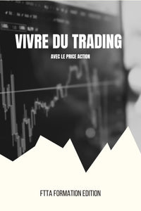 Vivre du trading avec le price action