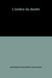 L'ombre du destin