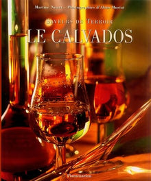 Saveurs du terroir : Le Calvados