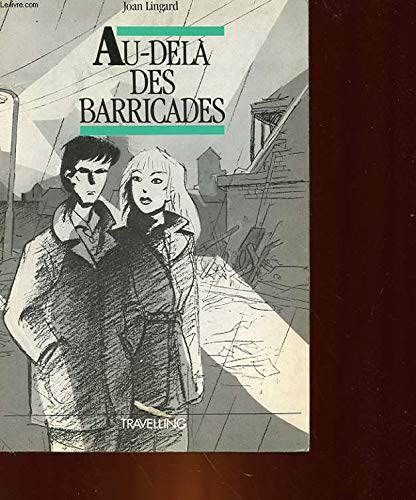 Au-delà des barricades