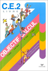 CE2 : Objectif calcul : Nouveau programme de mathématiques