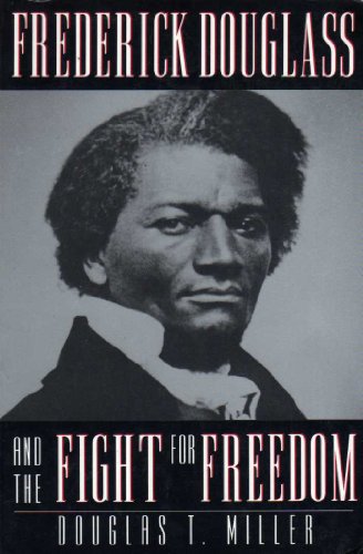 Frederick Douglass and the Fight for Freedom
