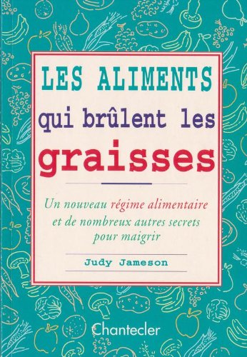 Les aliments brûle - graisses