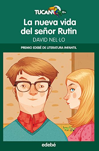 LA NUEVA VIDA DEL SEÑOR RUTIN: 13 (TUCÁN VERDE)