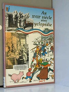 Au XVIIIe siècle avec l'encyclopédie