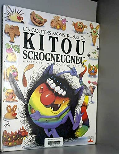 Les goûters monstrueux de Kitou Scrogneugneu